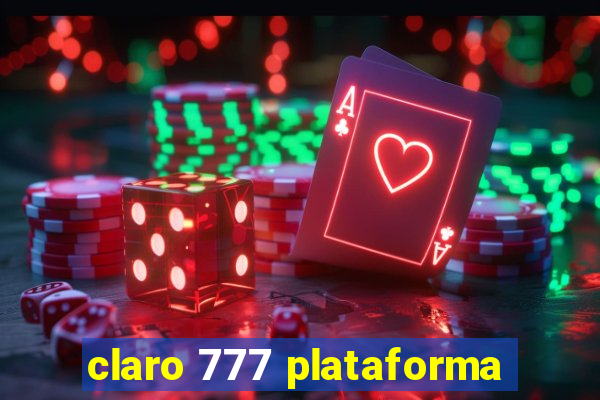 claro 777 plataforma